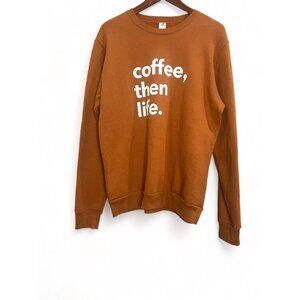 Blonde Ambition Sweatshirt Women L Brown Coffee Then Life Crew Neck Long Sleeve